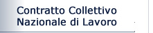 Contratto Collettivo Nazionale di Lavoro